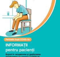 Ghidul „Perioada după COVID-19: Informații pentru pacienți. Suport în recuperarea și gestionarea simptomelor ca urmare a COVID-19”